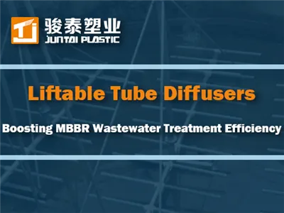 Kaldırılabilir Tüp Difüzörler: MBBR Atık Su Arıtma Verimliliğinin Artırılması